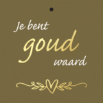 Cadeaukaartje – “Je bent goud waard” – 20 Stuks
