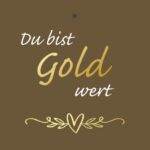 Geschenkkarte – "Du bis Gold wert“ – 20 Stück